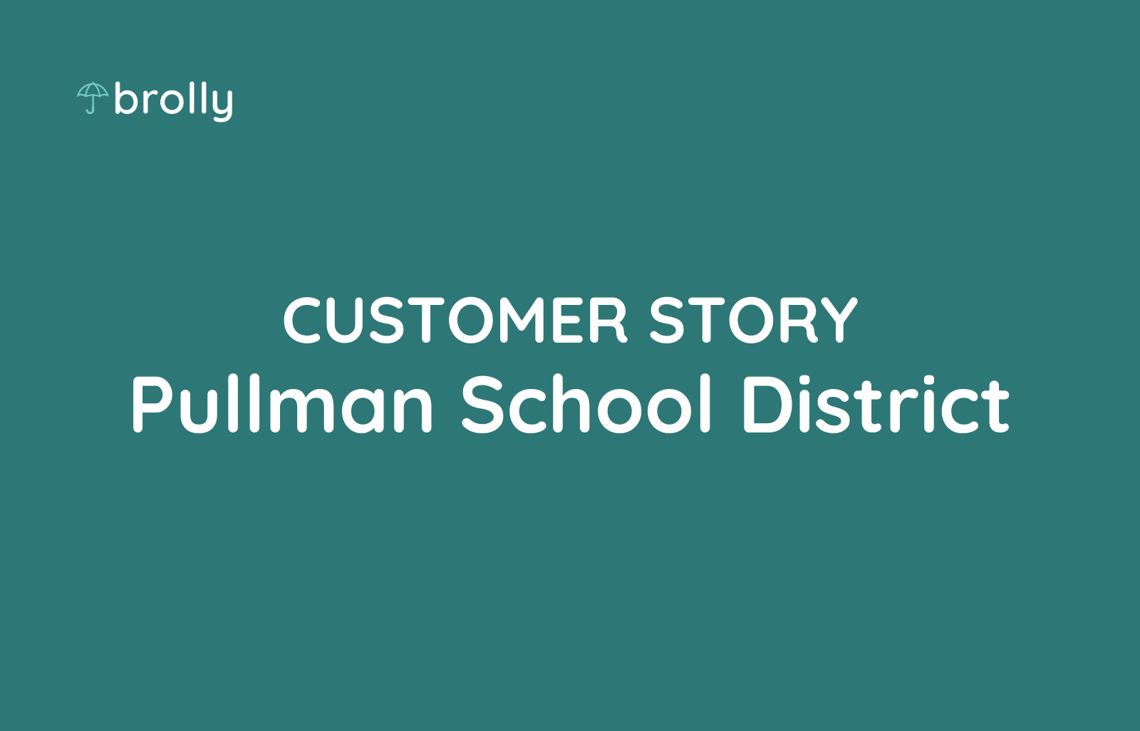 Pullman Public Schools Customer Story